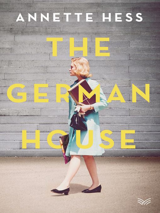 Title details for The German House by Annette Hess - Available
